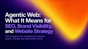 Banner announcing 'Agentic Web' and its impact on SEO, brand visibility, and website strategy.