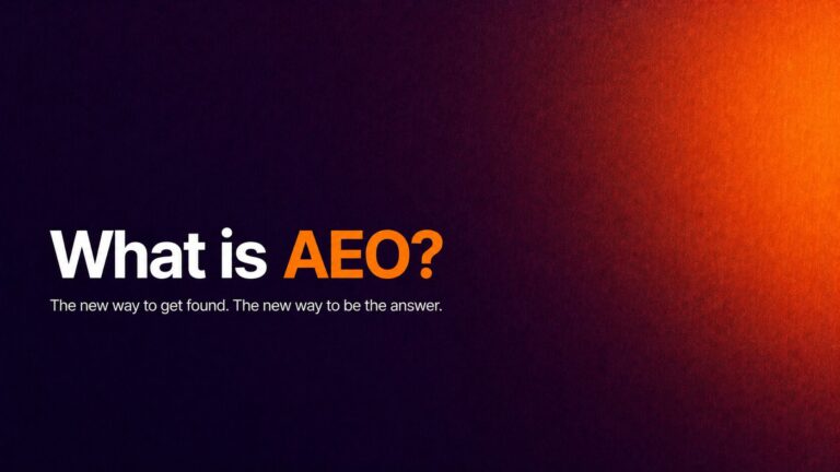 Hero banner: bold white text 'What is AEO?' with orange 'AEO' on a dark purple to orange gradient background; subtitle reads 'The new way to get found. The new way to be the answer.'