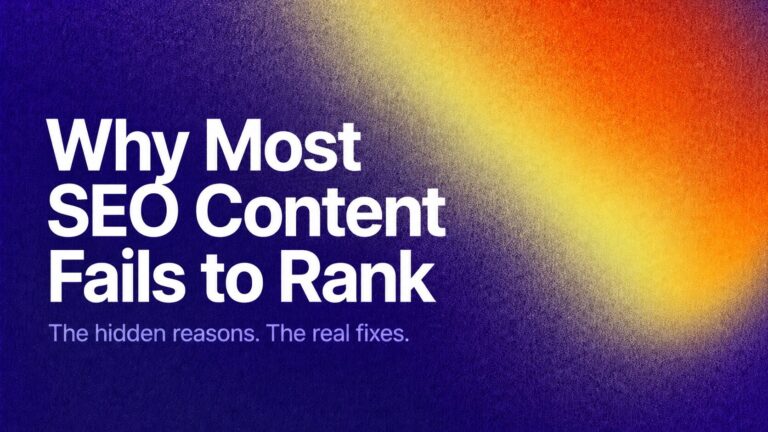 Bold white headline on a blue-purple gradient background reads: 'Why Most SEO Content Fails to Rank' with a subtitle 'The hidden reasons. The real fixes.' and a yellow-orange glow on the right side.