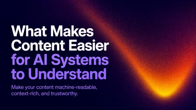 What makes content easier for AI systems to understand | Nonofo Joel What Makes Content Easier for AI Systems to Understand — bold white and purple text on a dark background with an orange glow (hero banner)